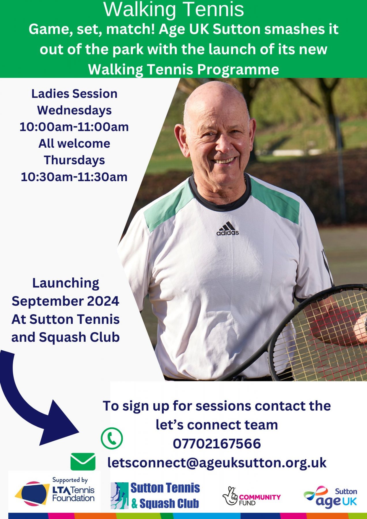 Walking Tennis – Game, Set, Match! Age UK Sutton smashes it out of the park with the launch of its new Walking tennis programme.
Ladies session Wednesdays 10 – 11am / All welcome Thursdays 10.30 – 11.30am Launching September 2024 at Sutton Tennis & Squash Club
To sign up for sessions contact the Let’s Connect Team 07702 167566 letsconnect@ageuksutton.org.uk