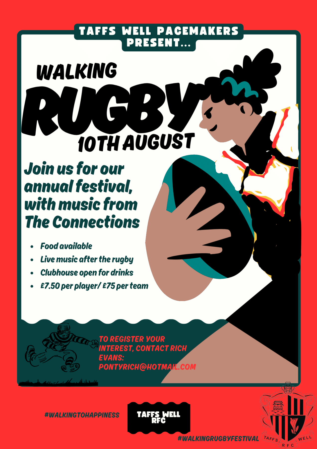 Taffs Well Pacemakers present... Walking Rugby 10th August
Join us for our annual festival, with music from The Connections
• Food available
• Live music after the rugby
• Clubhouse open for drinks
• £7.50 per player / £75 per team
To register your interest contact Rich Evans: pontyrich@hotmail.com